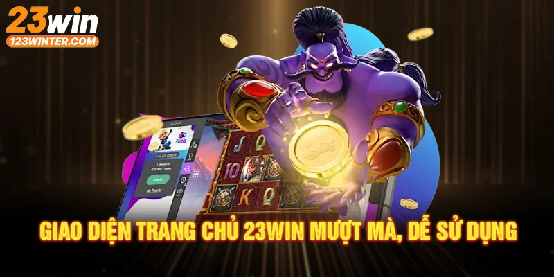 23win uy tín, minh bạch và hỗ trợ tận tâm