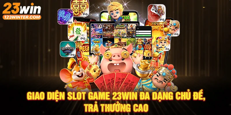 Khuyến mãi hot nhất tại 23win ưu đãi hấp dẫn cho người chơi